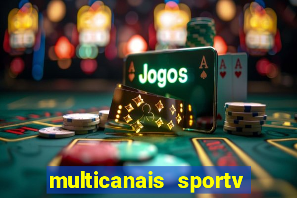 multicanais sportv 2 ao vivo